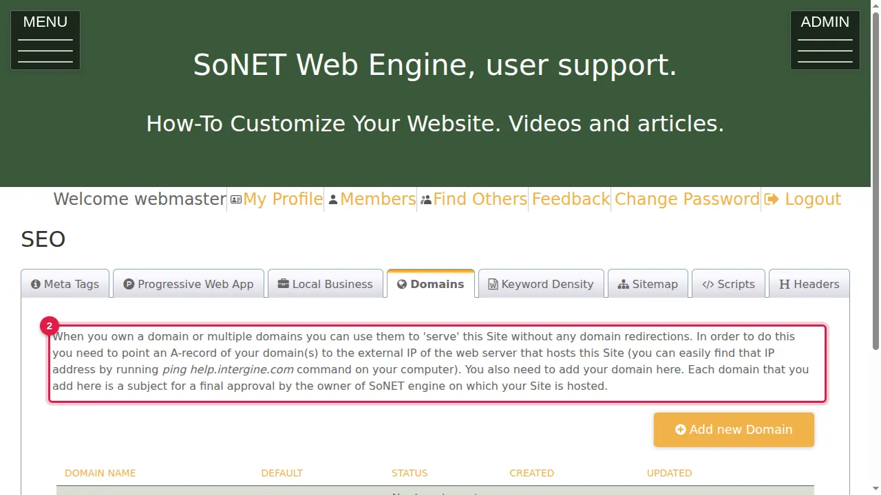 Step 2: When you own one or more domains, you can use them to serve this site without redirections. First point an A-record of your domain to the external IP address of the server that hosts your site. (To find that address, run ping with your site's address, for example ping help.intergine.com, on your computer.)